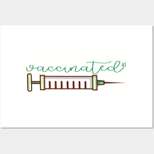 Vaccinated AF Posters and Art